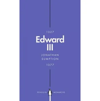 Cizojazyčná kniha Edward III (Penguin Monarchs) (Jonathan Sumption)(Brožovaná)