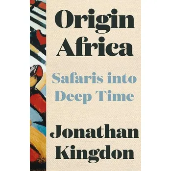 Cestování Origin Africa (Jonathan Kingdon)(Pevná)