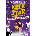 Rockstar Detectives: Murder at the Movies (Adam Hills)(Brožovaná)