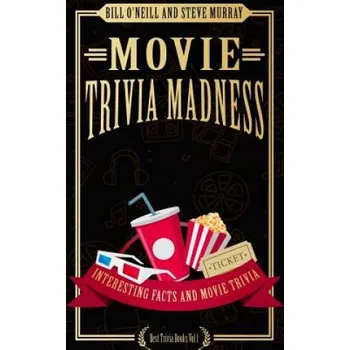 Cizojazyčná kniha Movie Trivia Madness: Interesting Facts and Movie Trivia (Bill O'Neill,Steve Murray)(Brožovaná)