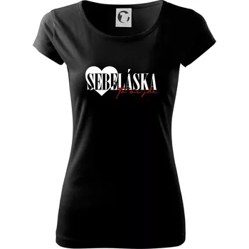 Dámské tričko Sebeláska ta mi jde - Dámské triko Pure - XS ( Černá )