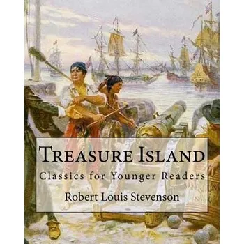 Kniha Treasure Island By: Robert Louis Stevenson, illustrated By: N. C. Wyeth: Classics for Younger Readers. Newell Convers Wyeth (October 22, 1 (Robert Louis Stevenson)(Brožovaná)