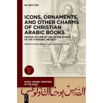 Cizojazyčná kniha Icons, Ornaments, and Other Charms of Christian Arabic Books (Oana Iacubovschi,Samuel Noble)(Pevná)