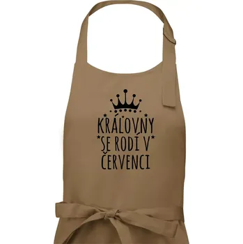 Kuchyňská zástěra Královny se rodí v červenci - Dámská zástěra na vaření - Univerzální velikost ( Cappuccino )