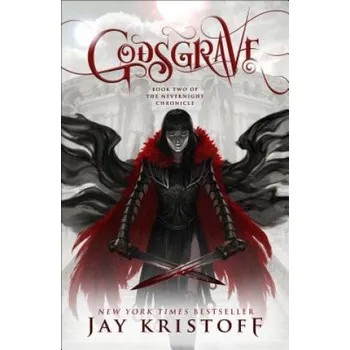 Godsgrave: Book Two of the Nevernight Chronicle (Jay Kristoff)(Brožovaná)