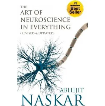 Kniha The Art of Neuroscience in Everything (Abhijit Naskar)(Brožovaná)