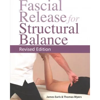 Fascial Release for Structural Balance (James Earls)(Brožovaná)