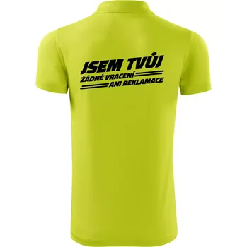 Pánská košile Jsem tvůj žádné vracení - Polokošile Victory sportovní (dresovina) - 2XL ( Limetková )