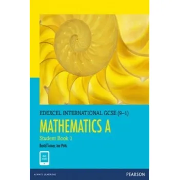 Matematika Pearson Edexcel International GCSE (9-1) Mathematics A Student Book 1 (D. A. Turner,I. A. Potts)(Brožovaná)