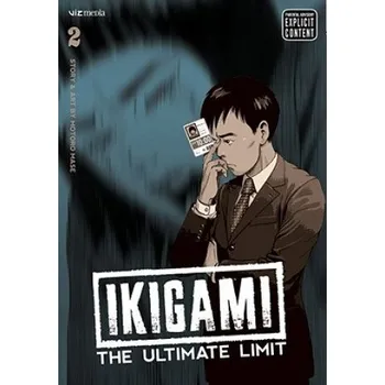 Ikigami: The Ultimate Limit, Vol. 2 (Mase Motoro)(Brožovaná)
