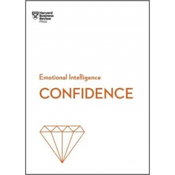 Confidence (HBR Emotional Intelligence Series) (Harvard Business Review)(Brožovaná)