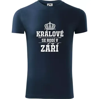 Pánské oblečení Králové se rodí v září - Viper FIT - Pánské zůžené tričko - S ( Námořní modrá (velmi tmavá - téměř černá) )