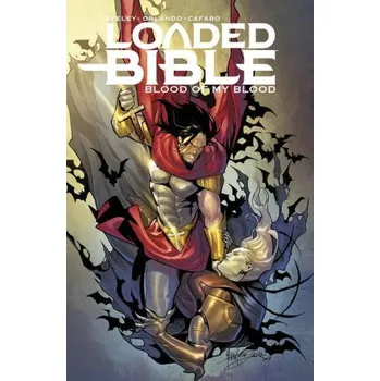 Komiks pro dospělé Loaded Bible, Volume 2: Blood of My Blood (Tim Seeley)(Brožovaná)