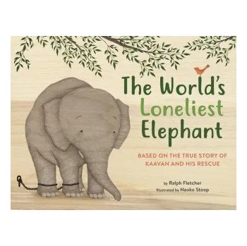 Cizojazyčná kniha The World's Loneliest Elephant (Naoko Stoop)(Pevná)