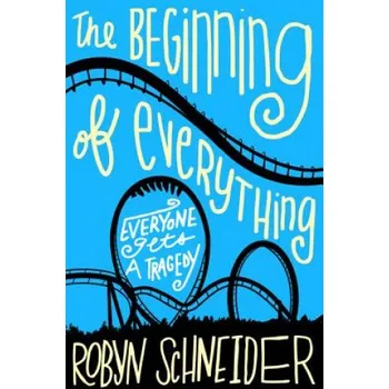 Beginning of Everything (Robyn Schneider)(Brožovaná)