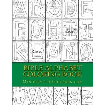 Cizí jazyk Bible Alphabet Coloring Book: Christian themed coloring sheets for every letter in the alphabet. (Ministry-To-Children Com)(Brožovaná)