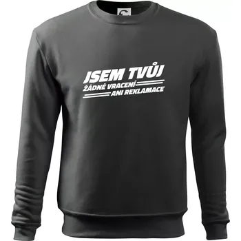 Pánská mikina Jsem tvůj žádné vracení - Mikina Essential pánská - XL ( Tmavá břidlice (šedá se zeleným nádechem) )