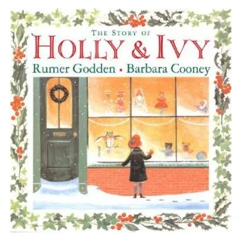 Učebnice The Story of Holly & Ivy (Rumer Godden,Barbara Cooney)(Pevná)