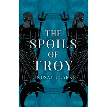 Cizí jazyk Spoils of Troy (Lindsay Clarke)(Brožovaná)