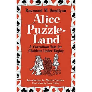 Cizojazyčná kniha Alice in Puzzle-Land (Raymond Smullyan)(Brožovaná)