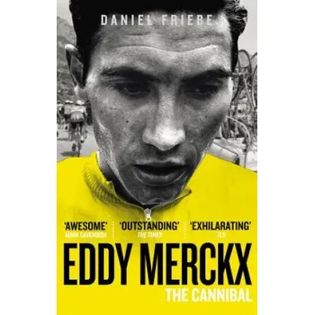 Cizojazyčná kniha Eddy Merckx: The Cannibal (Daniel Friebe)(Brožovaná)