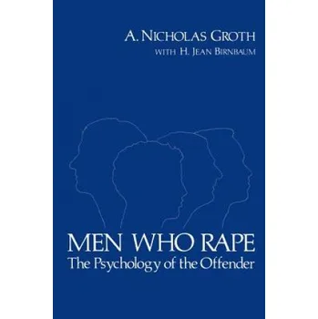 Men Who Rape (A Nicholas Groth)(Brožovaná)