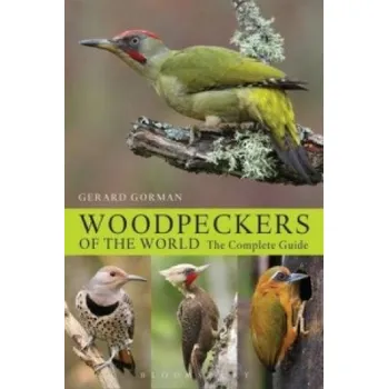 Cizí jazyk Woodpeckers of the World (Gerard Gorman)(Pevná)