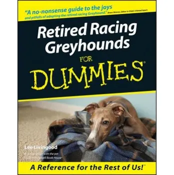 Cizojazyčná kniha Retired Racing Greyhounds For Dummies (Lee Livingood)(Brožovaná)
