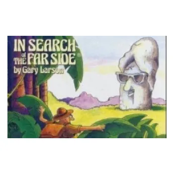 Cizojazyčná kniha In Search of The Far Side (Gary Larson)(Brožovaná)