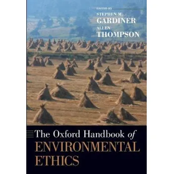 Učebnice Oxford Handbook of Environmental Ethics (Thompson,Allen (Associate Professor,Department of Philosophy,Oregon State University))(Brožovaná)
