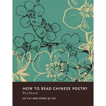 Cizojazyčná kniha How to Read Chinese Poetry Workbook (Cui)(Brožovaná)