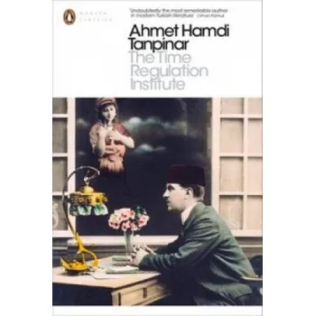 Cizojazyčná kniha Time Regulation Institute (Ahmet Hamdi Tanpinar)(Brožovaná)