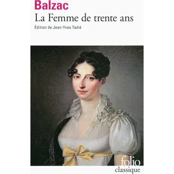 La femme de trente ans (Honore de Balzac)(Brožovaná)