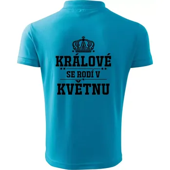 Pánská košile Králové se rodí v květnu - Polokošile pánská Pique Polo 203 - 4XL ( Světlý tyrkys )