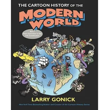 Cartoon History of the Modern World Part 1 (Larry Gonick)(Brožovaná)