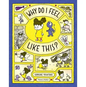 Cizojazyčná kniha Why Do I Feel Like This? (Shinsuke Yoshitake)(Pevná)