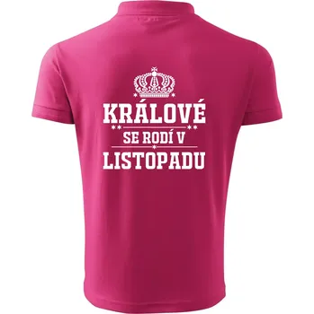 Pánská košile Králové se rodí v listopadu - Polokošile pánská Pique Polo 203 - M ( Purpurová )