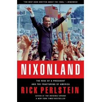 Nixonland (Rick Perlstein)(Brožovaná)