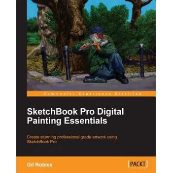 Umění Sketchbook Pro Digital Painting Essentials (Gil Robles)(Brožovaná)