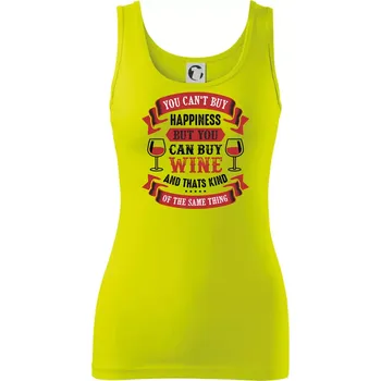 Dámské tričko You can't buy happiness but you can buy wine - Dámské tílko - L ( Limetková )