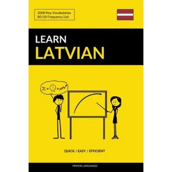 Cizojazyčná kniha Learn Latvian - Quick / Easy / Efficient (Pinhok Languages)(Brožovaná)