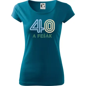 Dámské tričko 40 a fešák - Dámské triko Pure - 3XL ( Petrolejová )