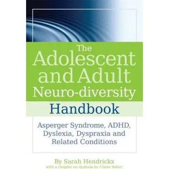 Cizojazyčná kniha Adolescent and Adult Neuro-diversity Handbook (Sarah Hendrickx)(Brožovaná)
