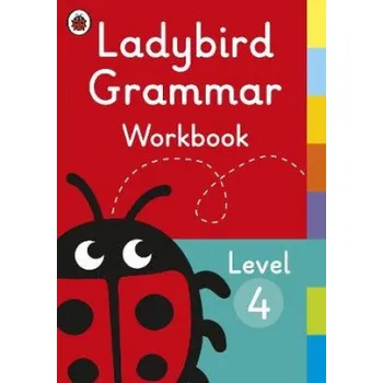 Anglický jazyk Ladybird Grammar Workbook Level 4 (Brožovaná)