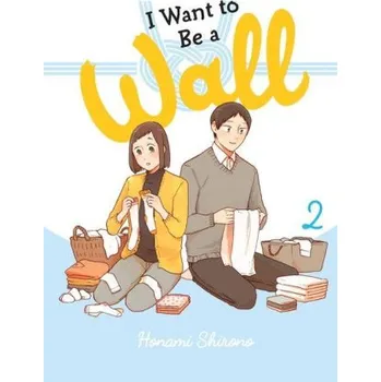 Cizojazyčná kniha I Want to Be a Wall, Vol. 2 (Honami Shirono)(Brožovaná)