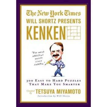 Cizojazyčná kniha The New York Times Will Shortz Presents Kenken (Will Shortz,Tetsuya Miyamoto)(Brožovaná)