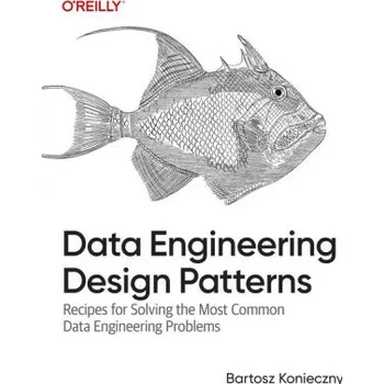 Technika Data Engineering Design Patterns (KONIECZNY BARTOSZ)(Brožovaná)