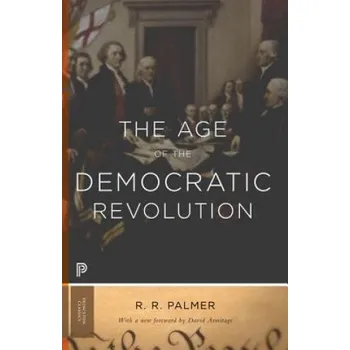 Cizojazyčná kniha Age of the Democratic Revolution (R R Palmer)(Brožovaná)