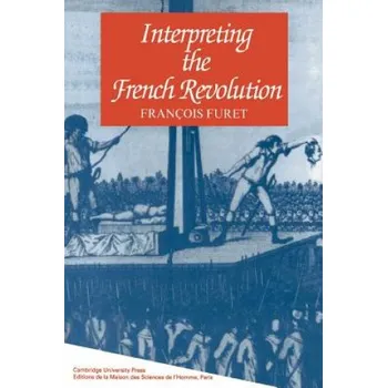 Cizí jazyk Interpreting the French Revolution (François FuretElborg Forster)(Brožovaná)