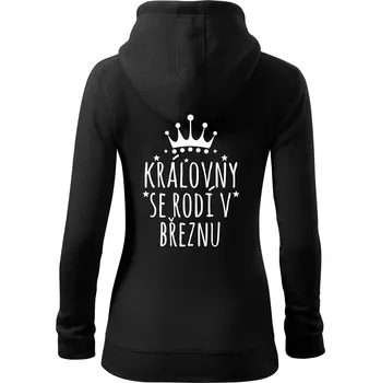 Dámská mikina Královny se rodí v březnu - Dámská mikina trendy zipper s kapucí - M ( Černá )